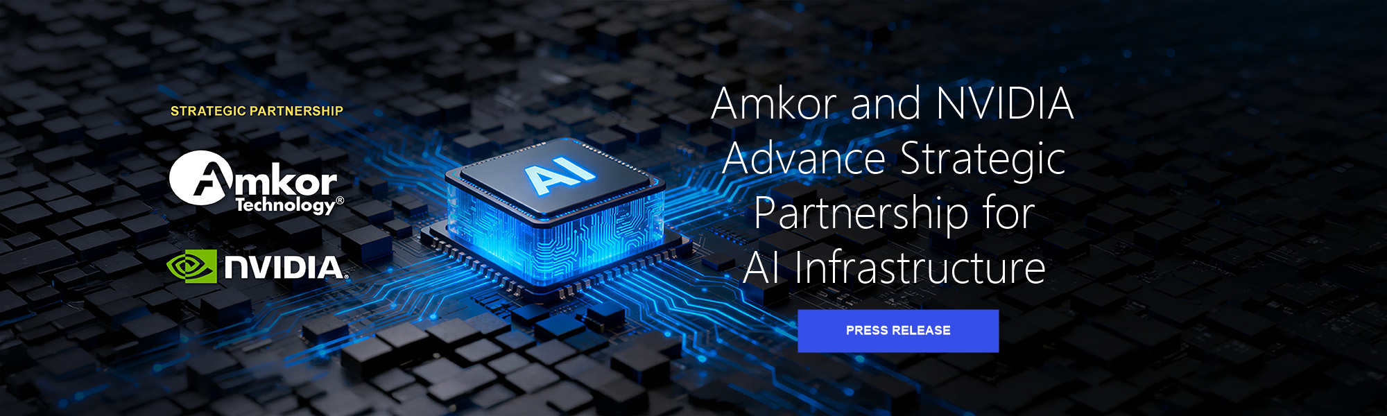 Amkor and NVIDIA Advance Strategic Partnership for AI Infrastructure — Press Release